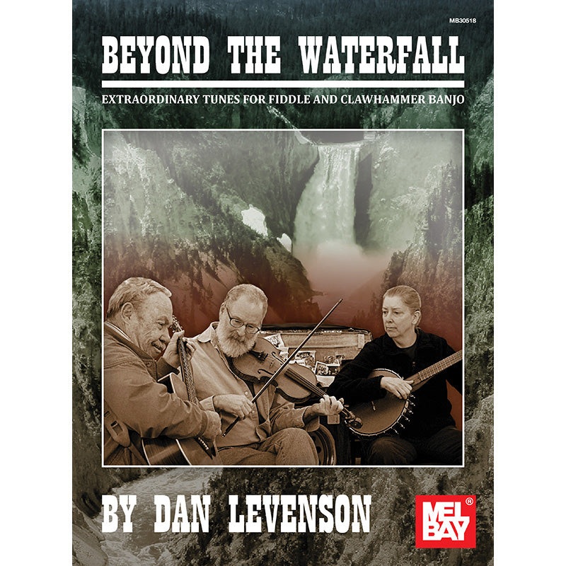 Beyond the Waterfall - Extraordinary Tunes for Fiddle and Clawhammer Banjo