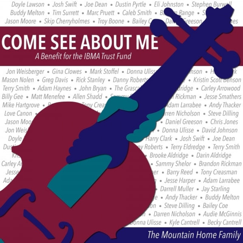 Come See About Me: A Benefit for the IBMA Trust Fund