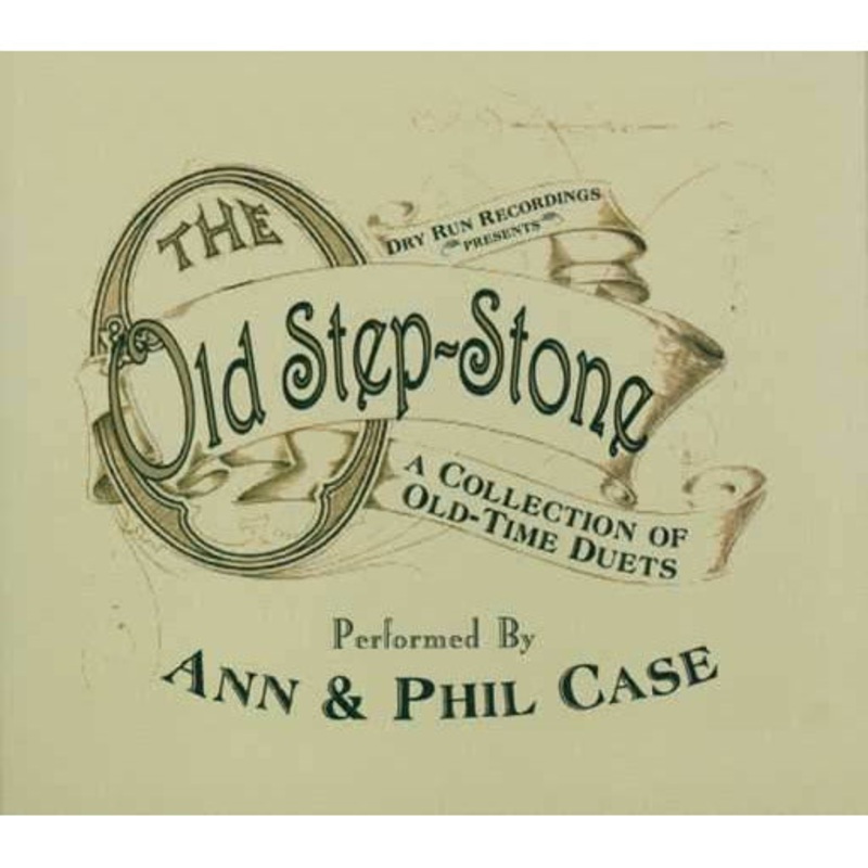 The Old Step-Stone: A Collection of Old-Time Duets