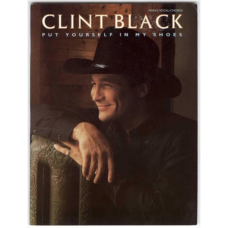 Black, Clint: Put Yourself in My Shoes (Book)