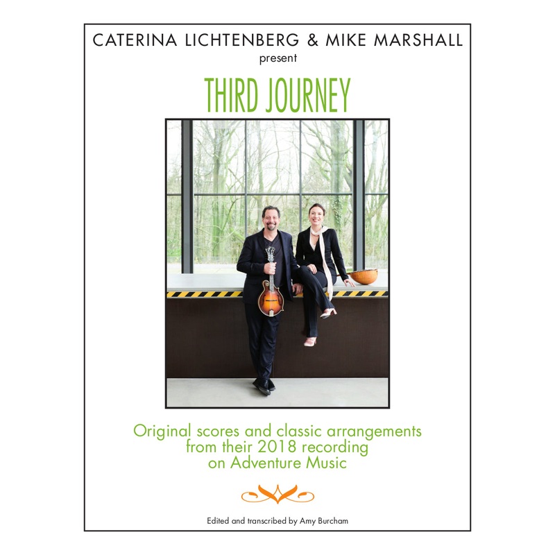 Caterina Lichtenberg & Mike Marshall Present - Third Journey