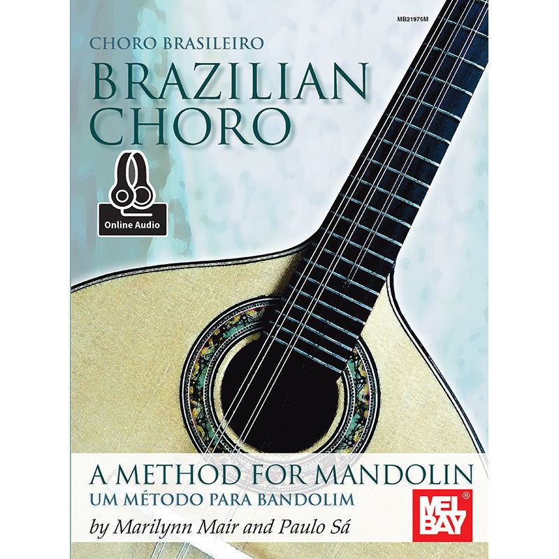 Brazilian Choro: A Method for Mandolin and Bandolim