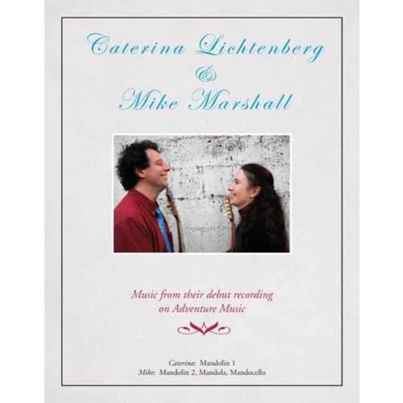 Caterina Lichtenberg & Mike Marshall - Music From Their Debut Recording