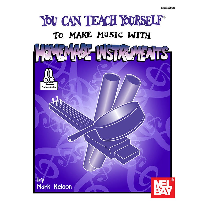 You Can Teach Yourself to Make Music with Homemade Instruments