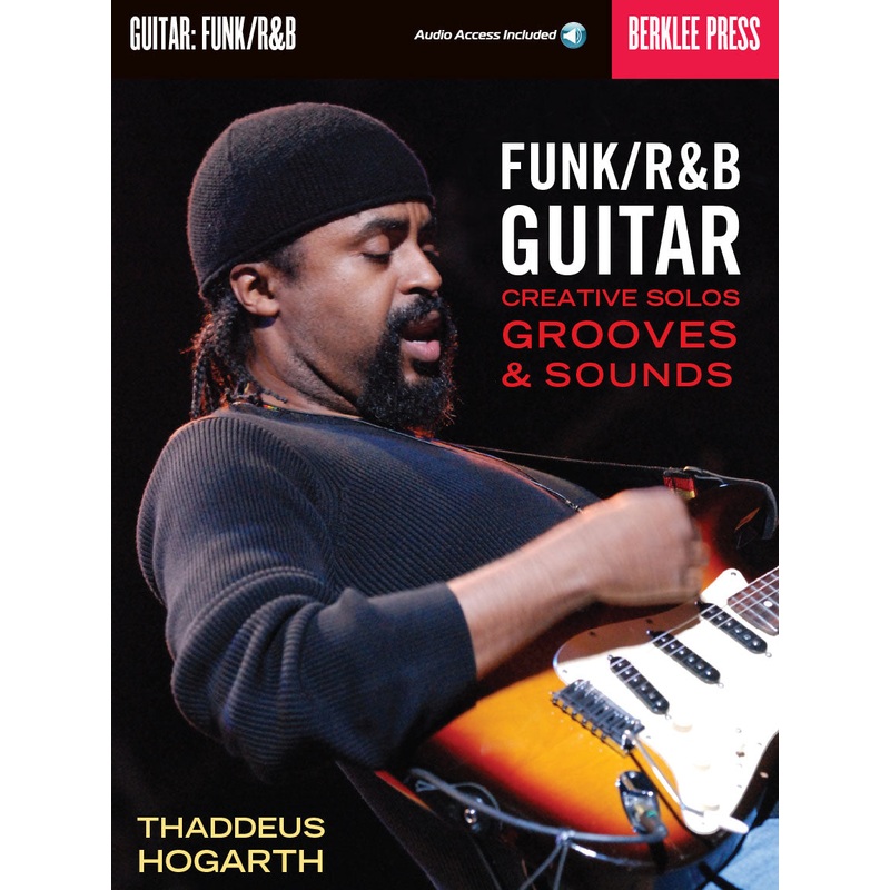 Berklee Funk/R&B Guitar - Creative Solos, Grooves & Sounds